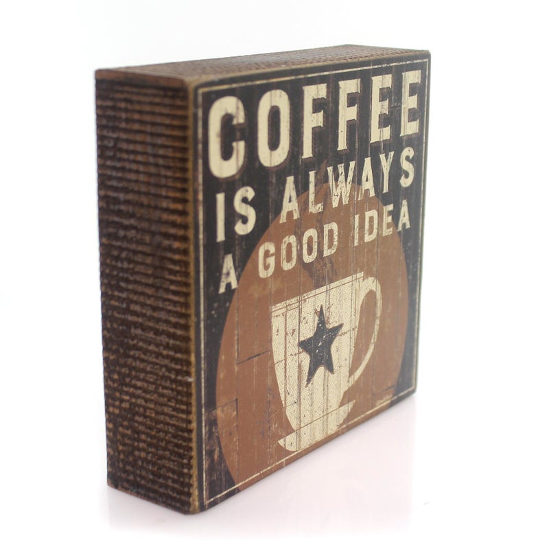 Primitives by Kathy 32970 Rustic Box Sign, 6 x 6-Inches, Coffee Is a Good Idea - Image 5